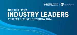 Insights from Industry Leader at Retail Technology Show 2024 